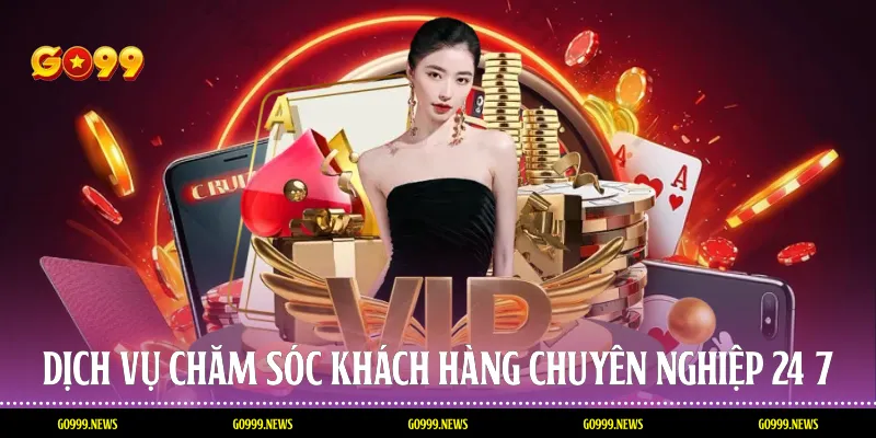 Dịch vụ chăm sóc khách hàng chuyên nghiệp 24/7