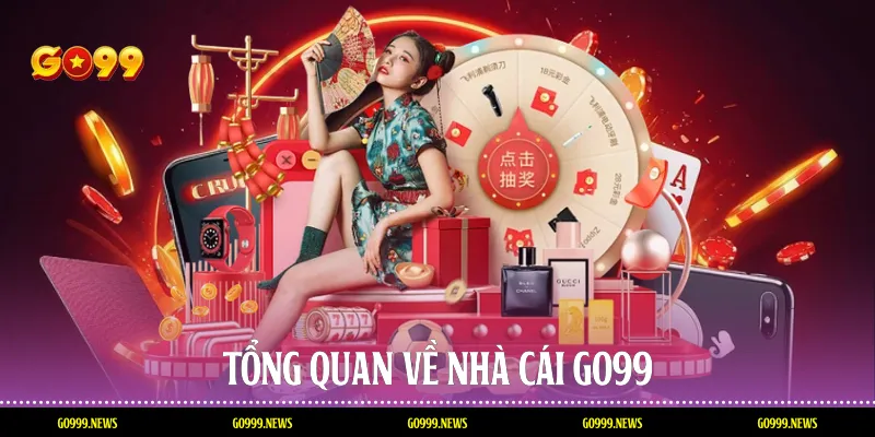 Tổng Quan Về Nhà Cái Go99